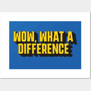 Wow, what a difference Posters and Art